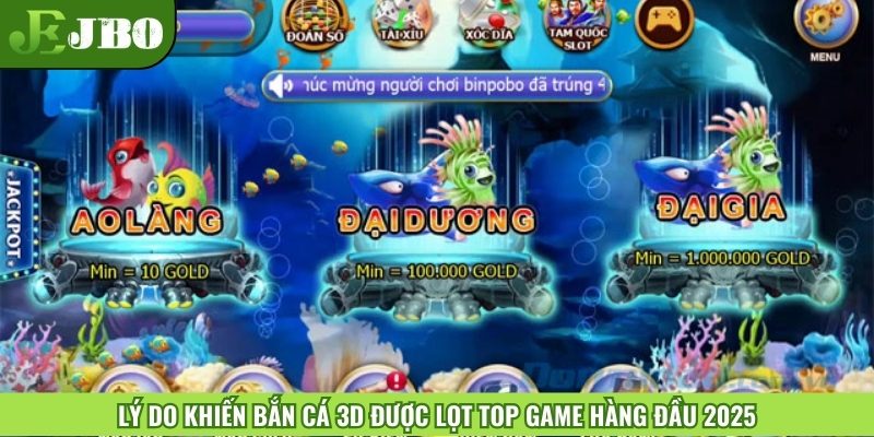 Lý do khiến bắn cá 3D được lọt top game hàng đầu 2025