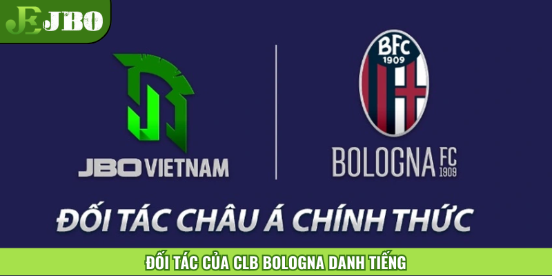 Đối tác của CLB Bologna danh tiếng