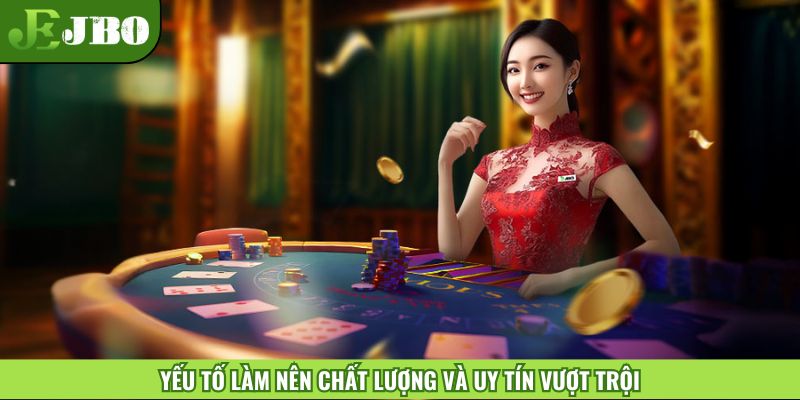 Yếu tố làm nên chất lượng và uy tín vượt trội