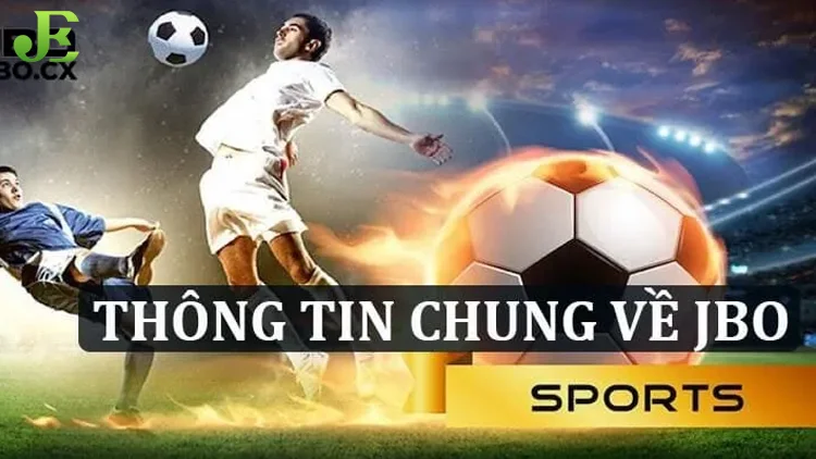 Thông tin chung về cá cược thể thao JBO