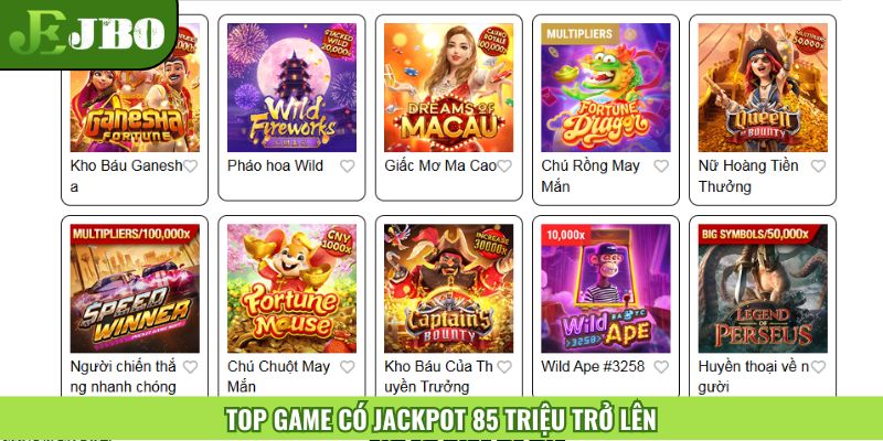 Top game hiện đang có Jackpot 85 triệu trở lên