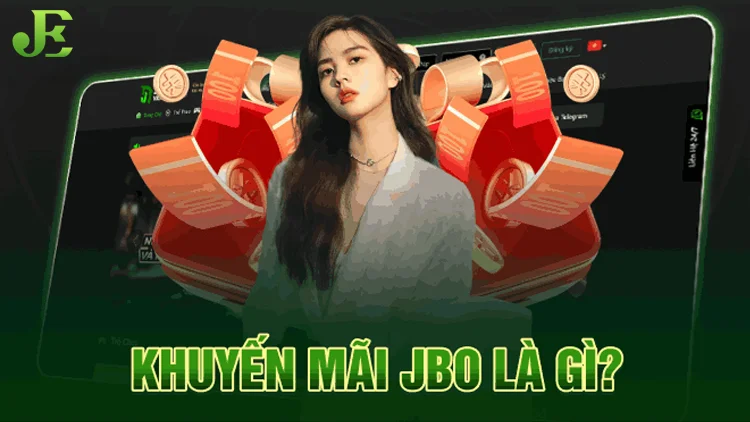 Khuyến mãi jbo là gì?