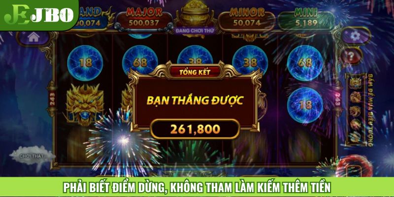 Mẹo chơi nổ hũ thông minh - phải biết điểm dừng, không tham