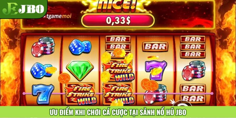 Những ưu điểm của sảnh Nổ Hũ JBO nên có